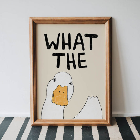 What the Duck? Funny Duck Art Print