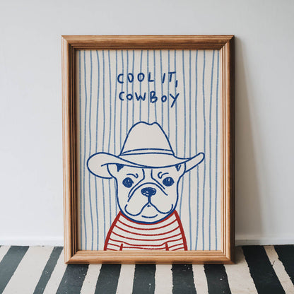 Cool It, Cowboy Bulldog Art Print