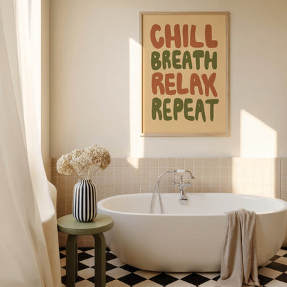 Chill Breathe Relax Repeat Typography Print