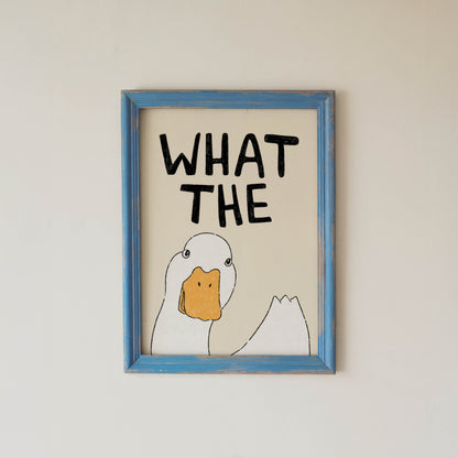 What the Duck? Funny Duck Art Print