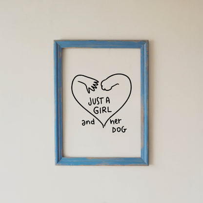 Just a Girl and Her Dog Print