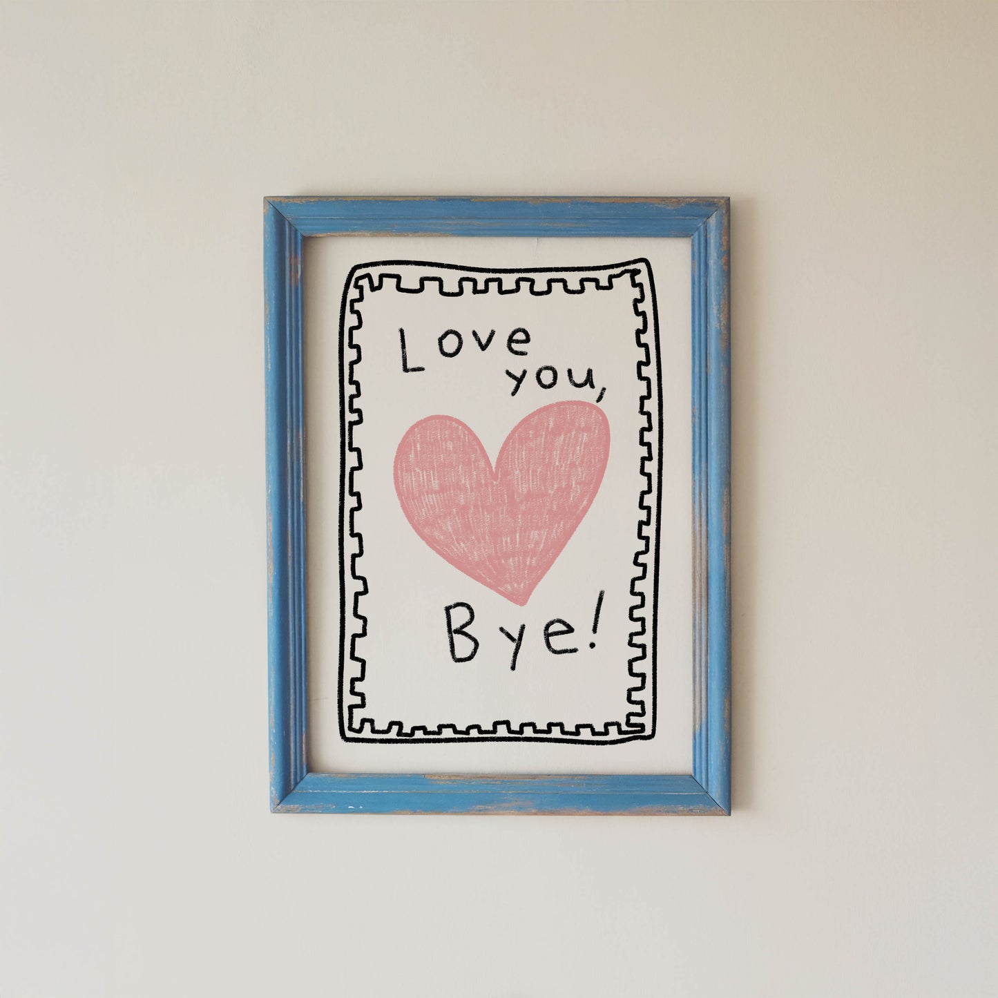 Love You, Bye! Heart Typography Print