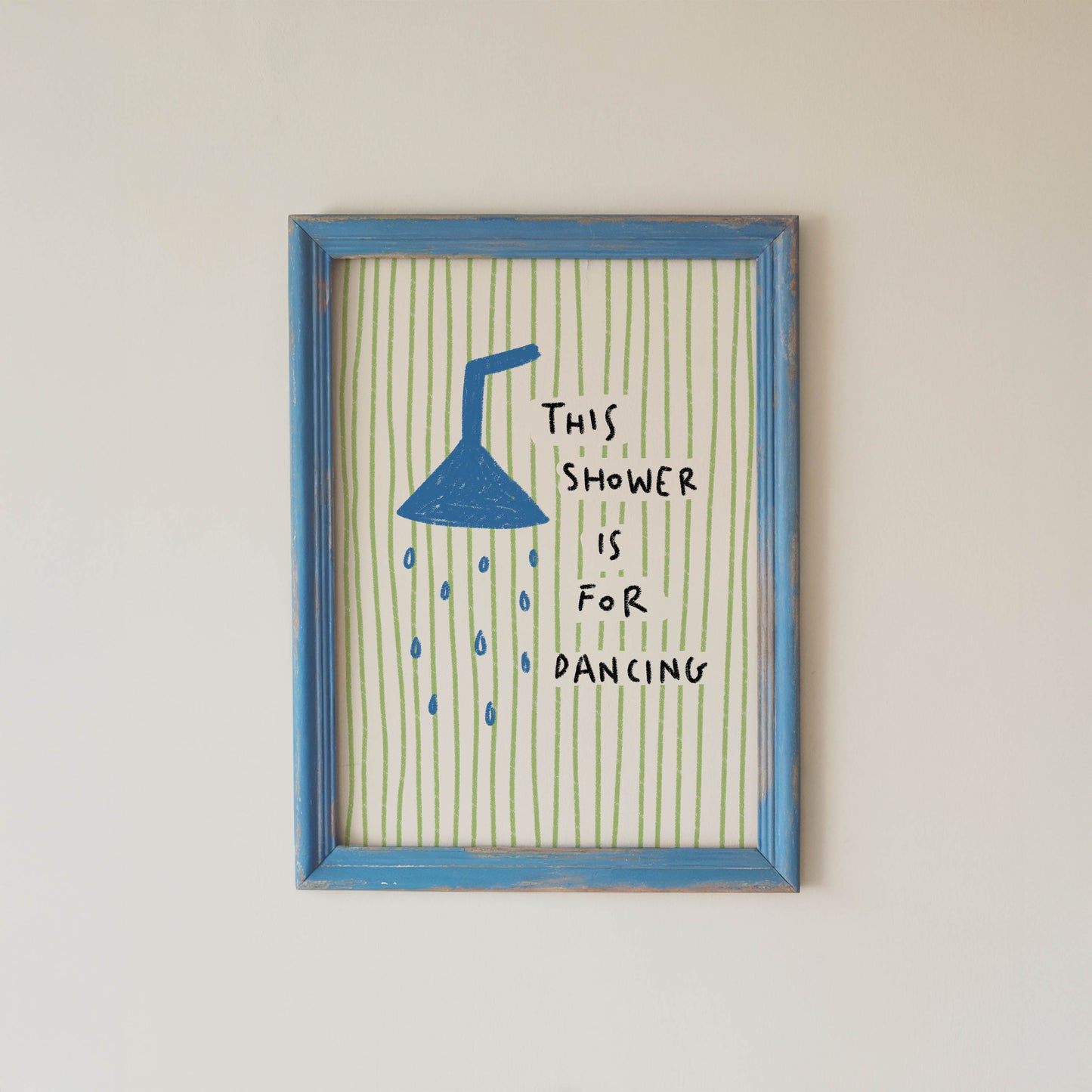 This Shower Is for Dancing Bathroom Print