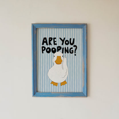 Are You Pooping? Funny Duck Bathroom Print