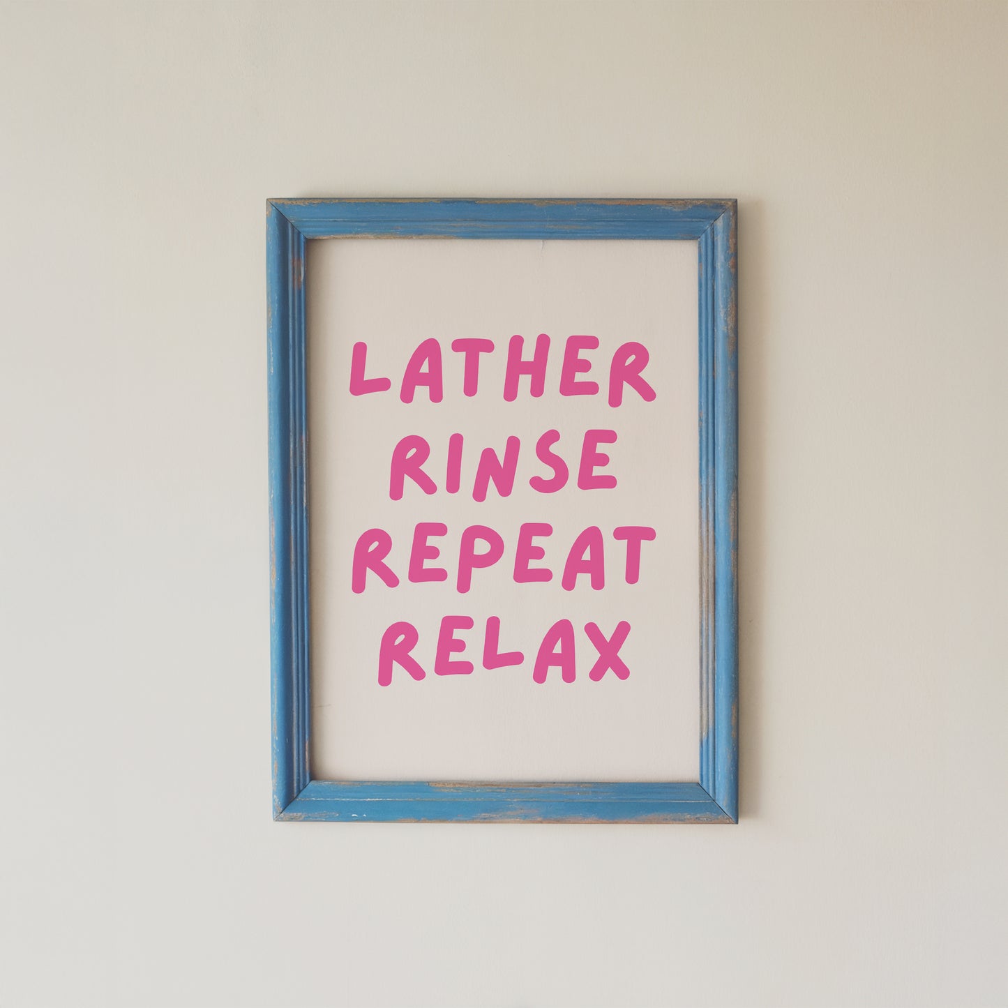 Pink Bathroom Wall Art Lather Rinse Repeat Relax Quote Print