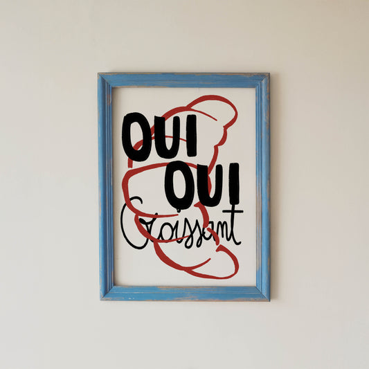 Oui Oui Croissant Kitchen Print