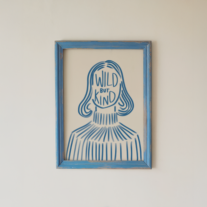 Wild But Kind Poster Blue Line Art Portrait