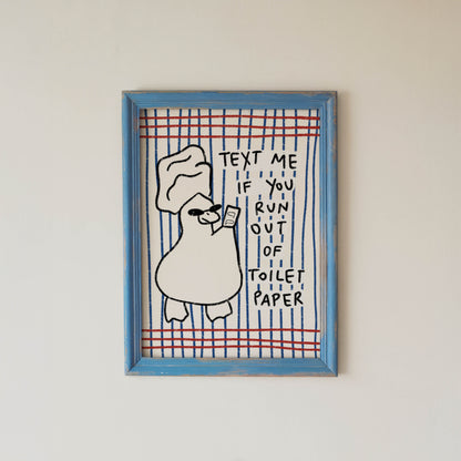 Text Me Toilet Paper Duck Print