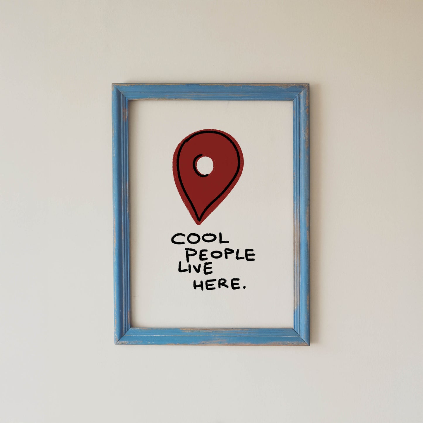 Cool People Live Here Typography Print