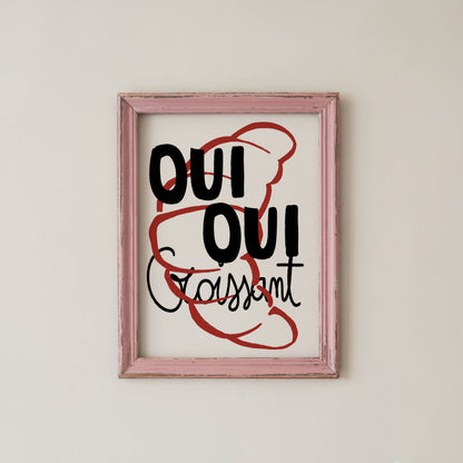 Oui Oui Croissant Kitchen Print
