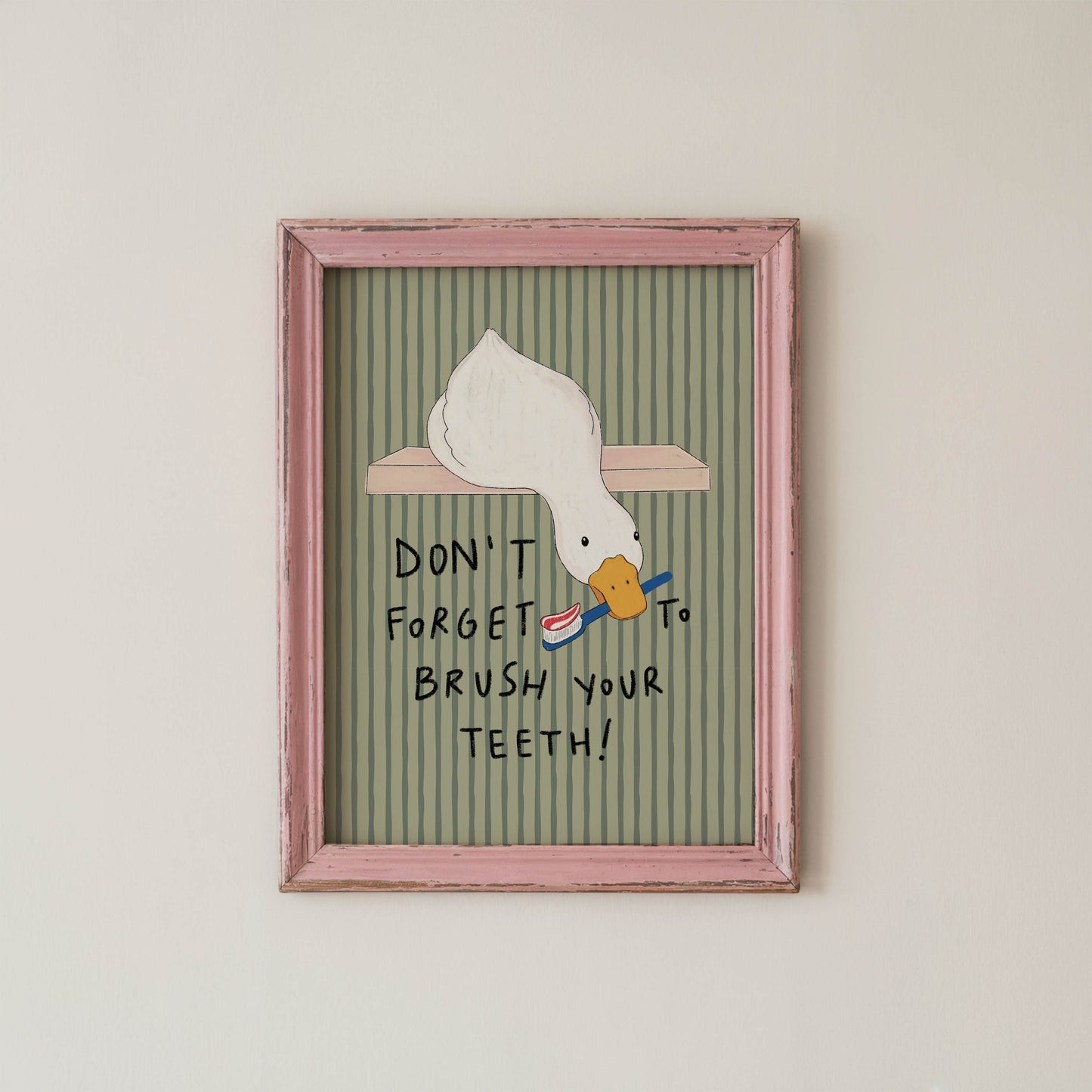 Don’t Forget to Brush Your Teeth Duck Print