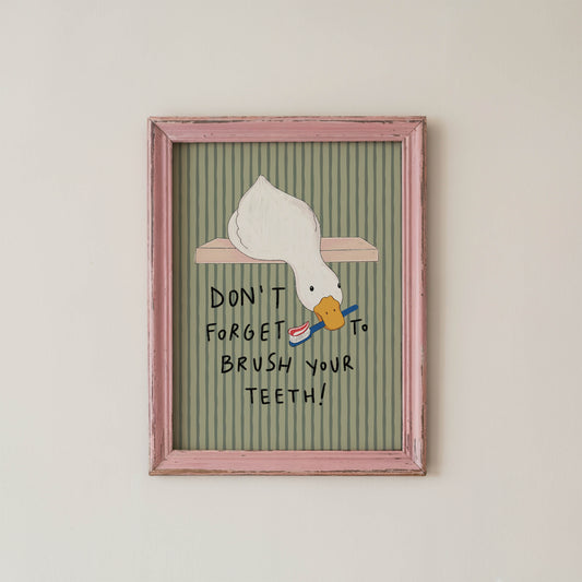 Don’t Forget to Brush Your Teeth Duck Print