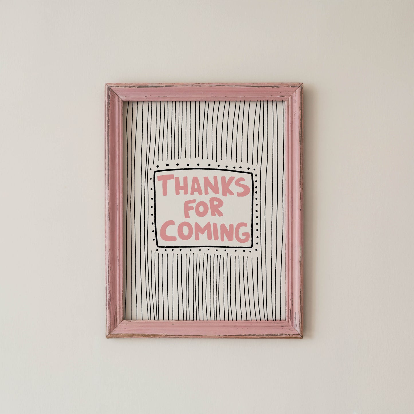 Thanks for Coming Typography Print