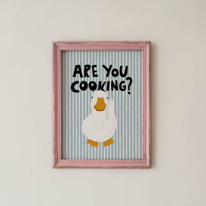 Are You Cooking? Funny Duck Kitchen Print