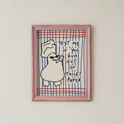 Text Me Toilet Paper Duck Print