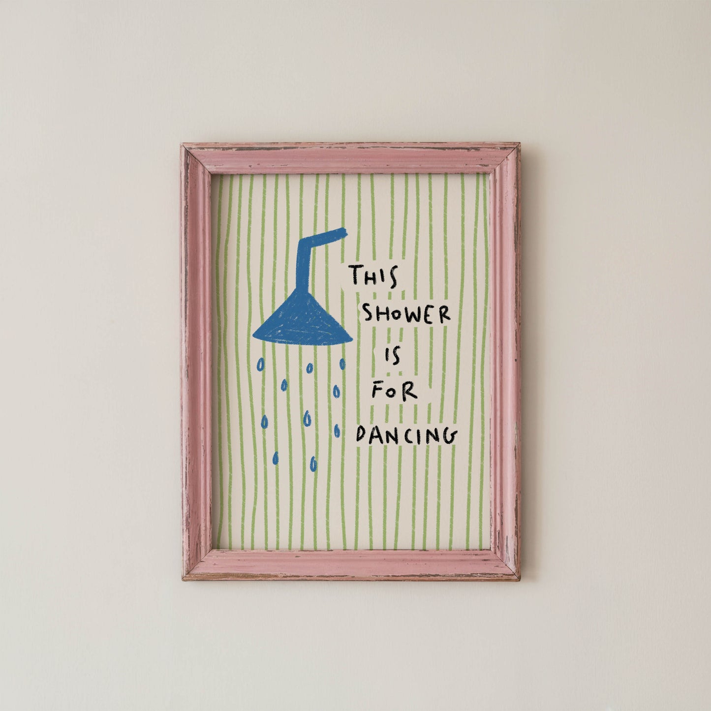 This Shower Is for Dancing Bathroom Print