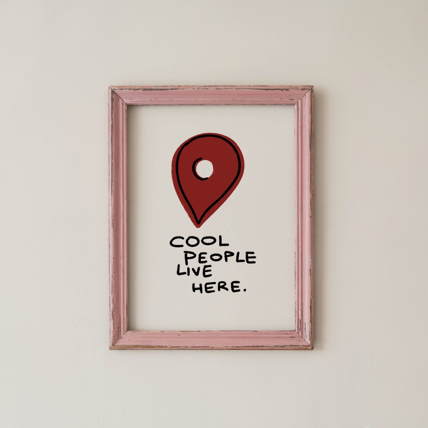 Cool People Live Here Typography Print