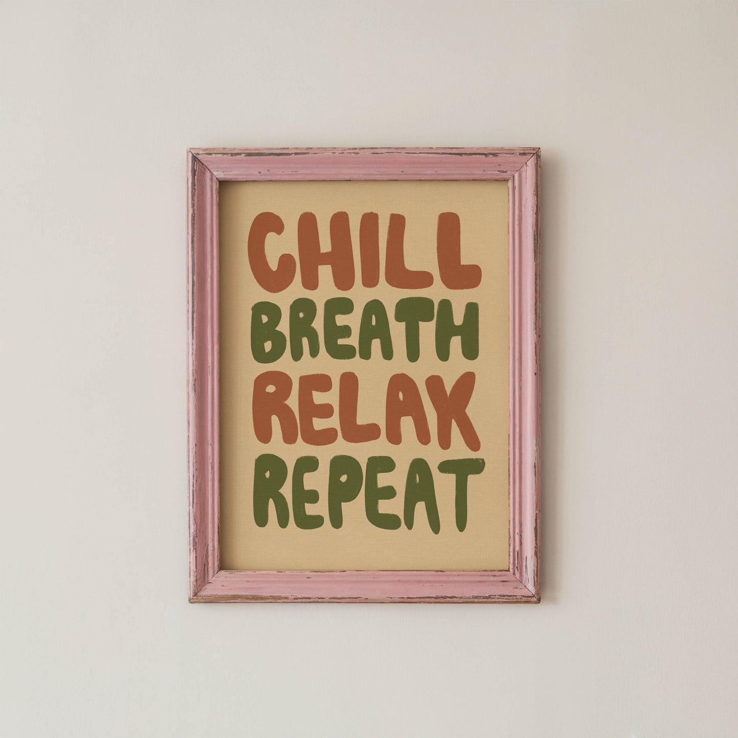 Chill Breathe Relax Repeat Typography Print