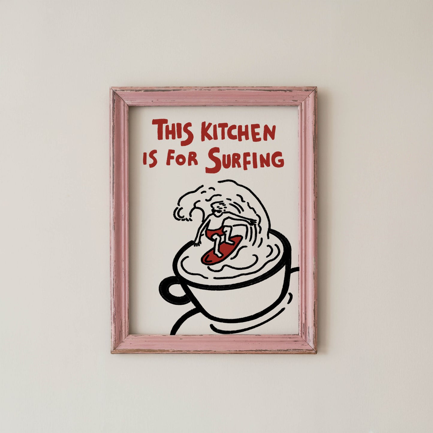 This Kitchen Is for Surfing Print