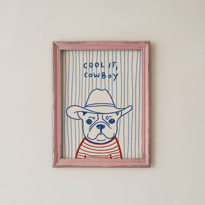 Cool It, Cowboy Bulldog Art Print