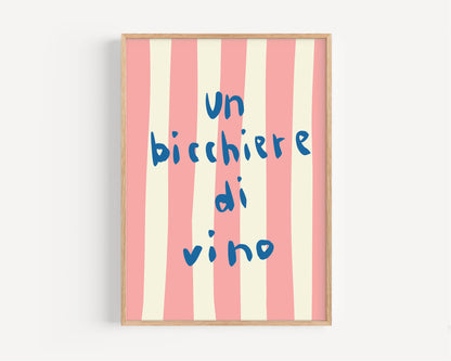 Un Bicchiere di Vino Poster – Italian Wine Quote Wall Art