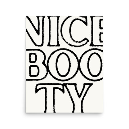 Nice Booty funny typography poster in bold black text on white background