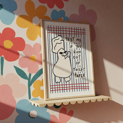 Text Me Toilet Paper Duck Print