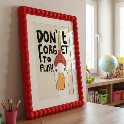 Don’t Forget to Flush Duck Print