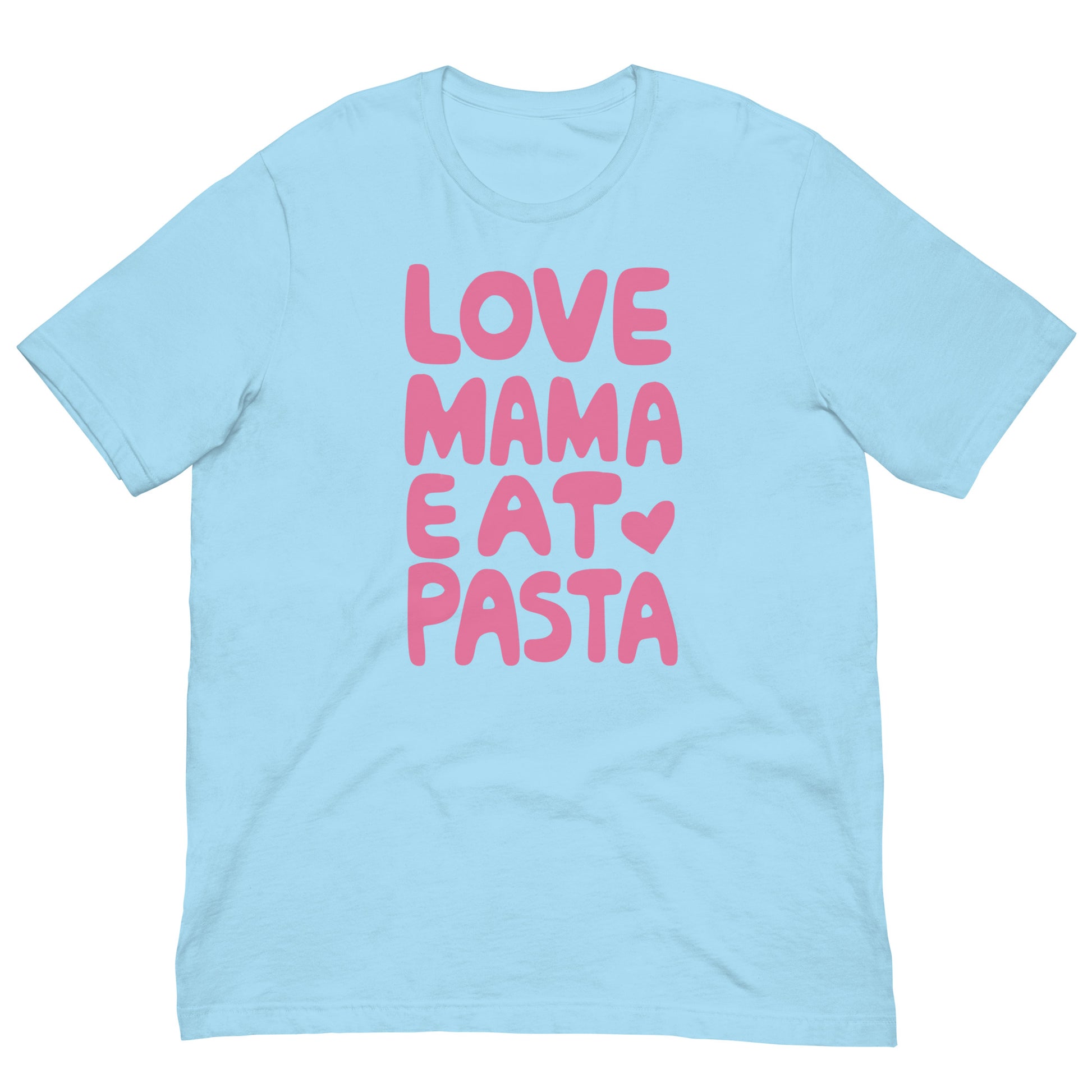 Love Mama Eat Pasta T-Shirt – Funny Food Lover Graphic Tee Ocean Blue