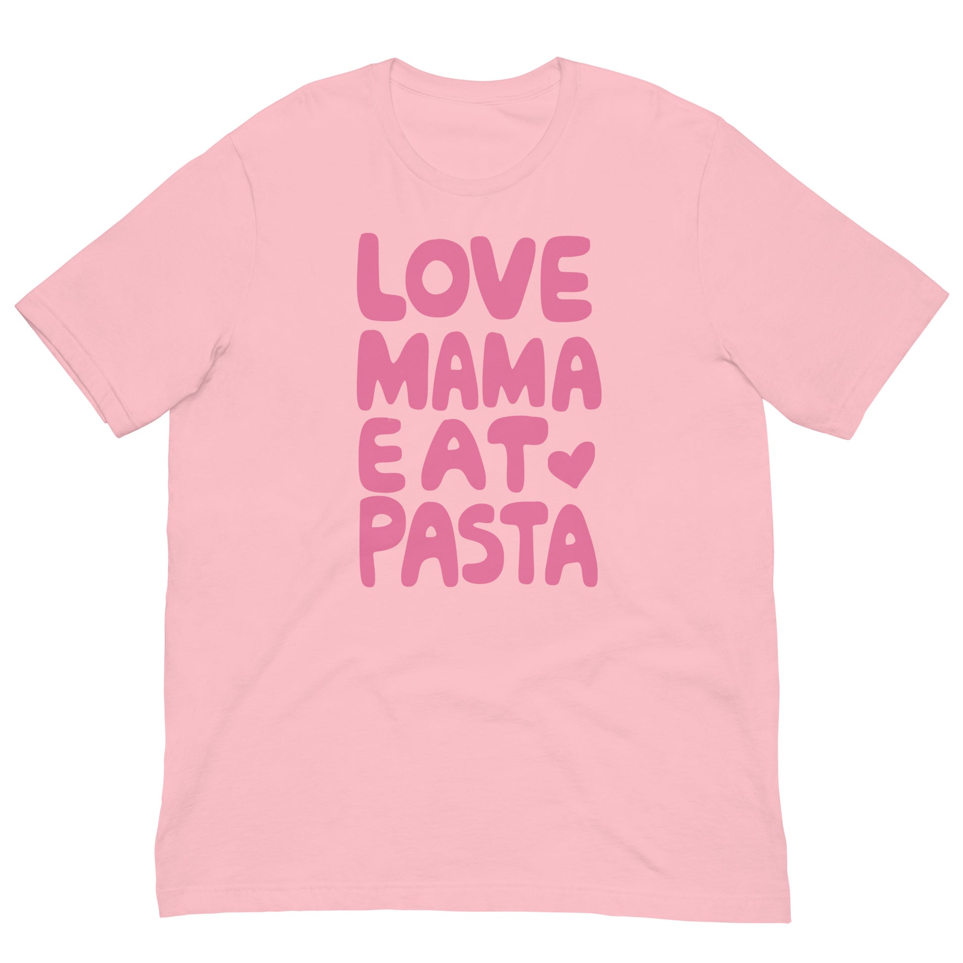 Love Mama Eat Pasta T-Shirt – Funny Food Lover Graphic Tee Pink