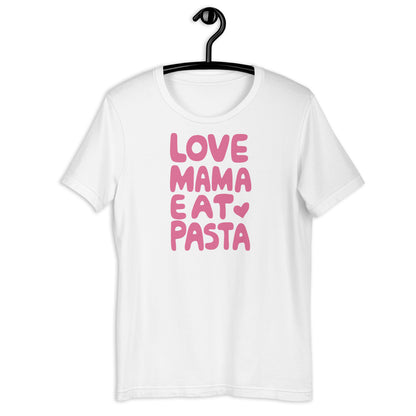 Love Mama Eat Pasta T-Shirt – Funny Food Lover Graphic Tee